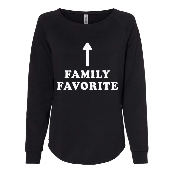 Favorite In The Family Mom Dad Brother Sister Sibling Womens California Wash Sweatshirt