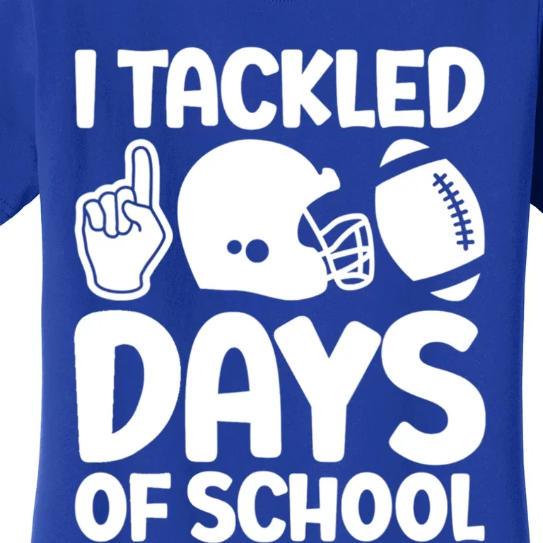 Funny I Tackled 100 Days Of School Smarter Football American Gift Women's T-Shirt