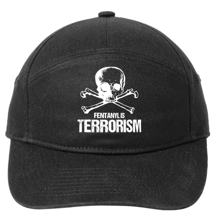 Fentanyl Is Terrorism Skull And Bones We Fight Monsters 7-Panel Snapback Hat