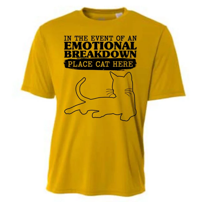 Funny In The Event Of An Emotional Breakdown Place Cat Here Cooling Performance Crew T-Shirt