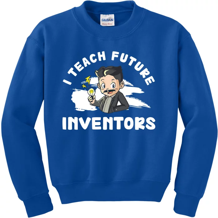 Funny I Teach Future Inventors For Innovation Tech Professor Great Gift Kids Sweatshirt