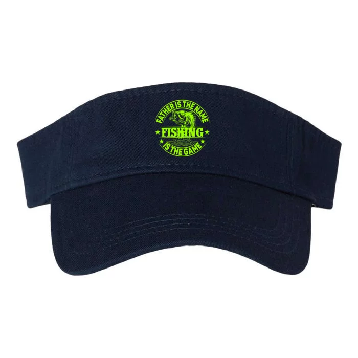 Father Is The Name Fishing Is The Game Valucap Bio-Washed Visor