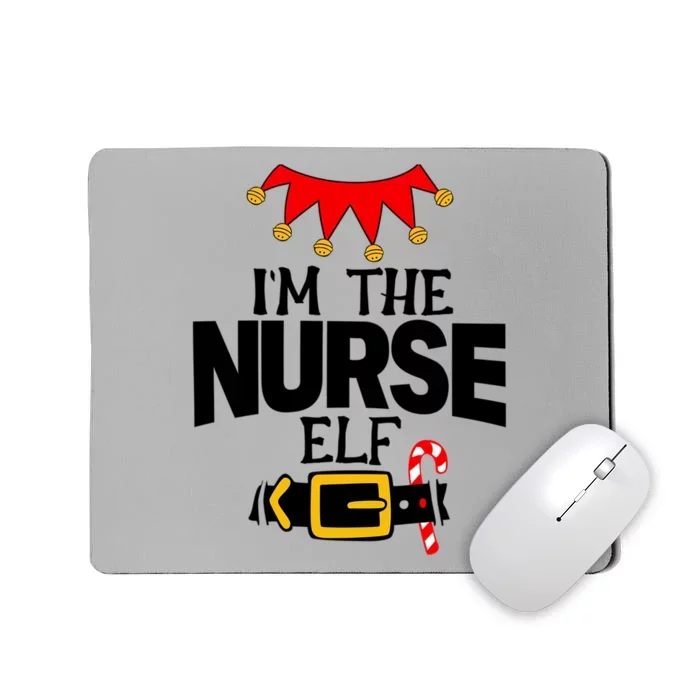 Funny Im The Nurse Elf Costumes Christmas Family Matching Gift Mousepad