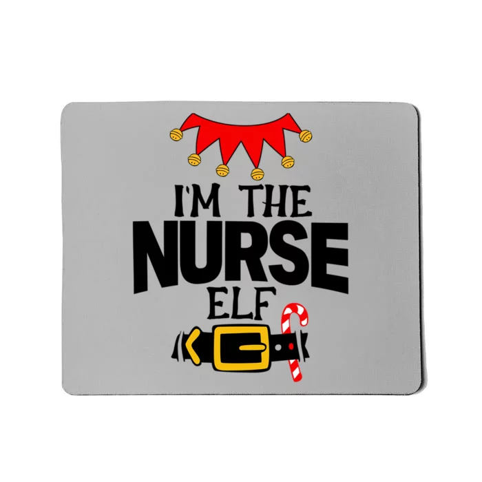 Funny Im The Nurse Elf Costumes Christmas Family Matching Gift Mousepad