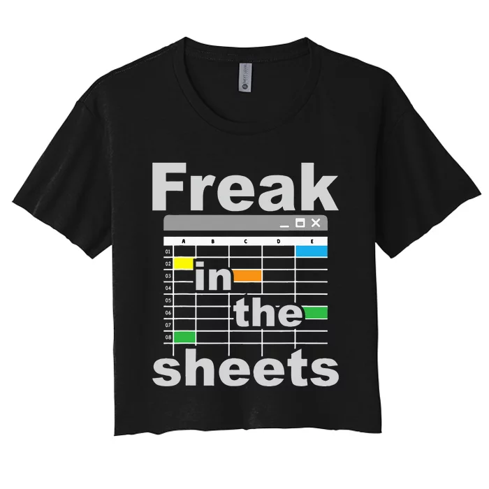 Freak In The Sheets Funny Accountant Analyst Secretary Women's Crop Top Tee