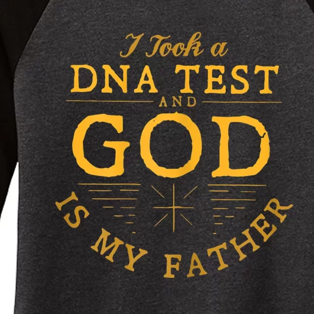 Funny I Took A Dna Test God Is My Father Jesus Women's Tri-Blend 3/4-Sleeve Raglan Shirt