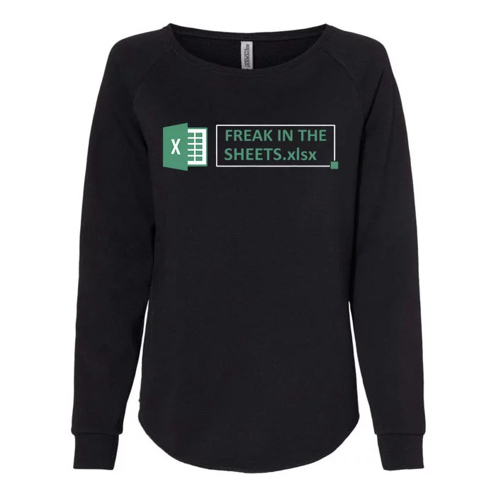 Freak In The Sheets Funny Excel Womens California Wash Sweatshirt