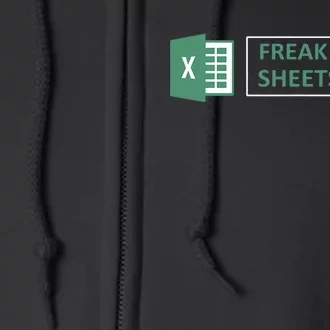 Freak In The Sheets Funny Excel Full Zip Hoodie