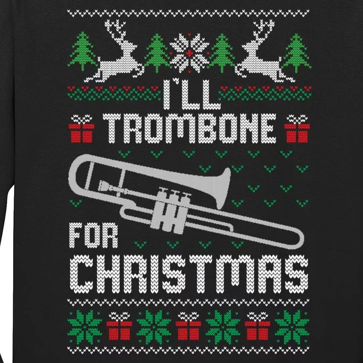 Funny ILl Trombone For Christmas Ugly Xmas Pajama Gift Long Sleeve Shirt