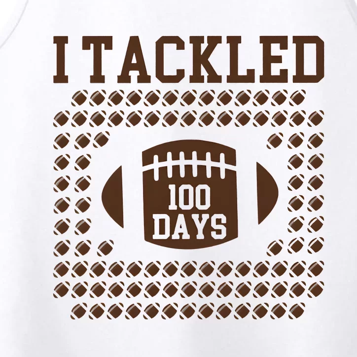 Football I Tackled 100 Days Of School Performance Tank