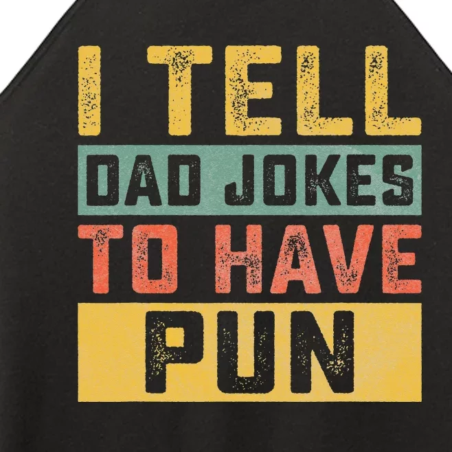 Funny I Tell Daddy Jokes To Have Pun Fathers Day Celebration Women’s Perfect Tri Rocker Tank