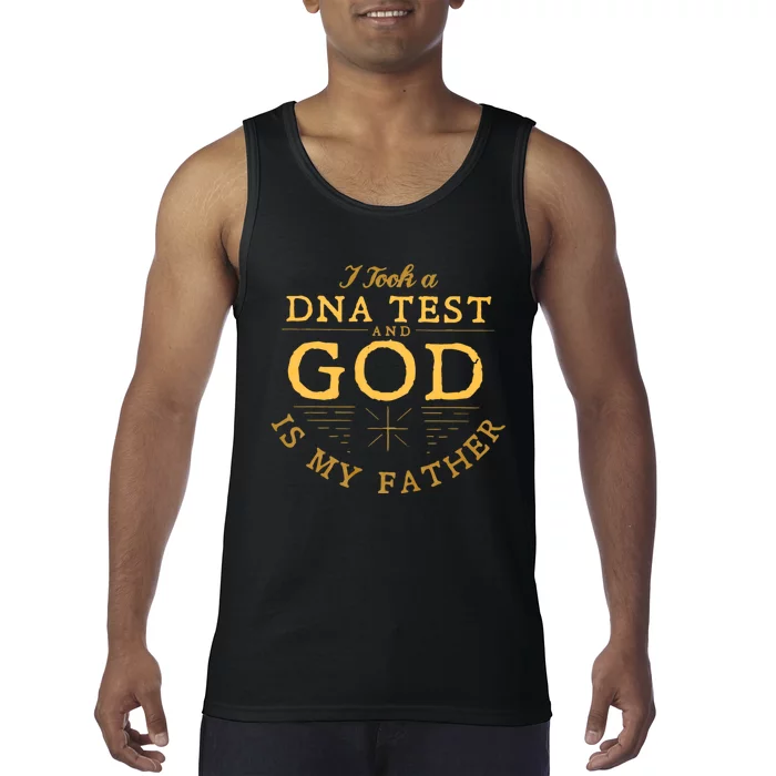 Funny I Took A Dna Test God Is My Father Tank Top