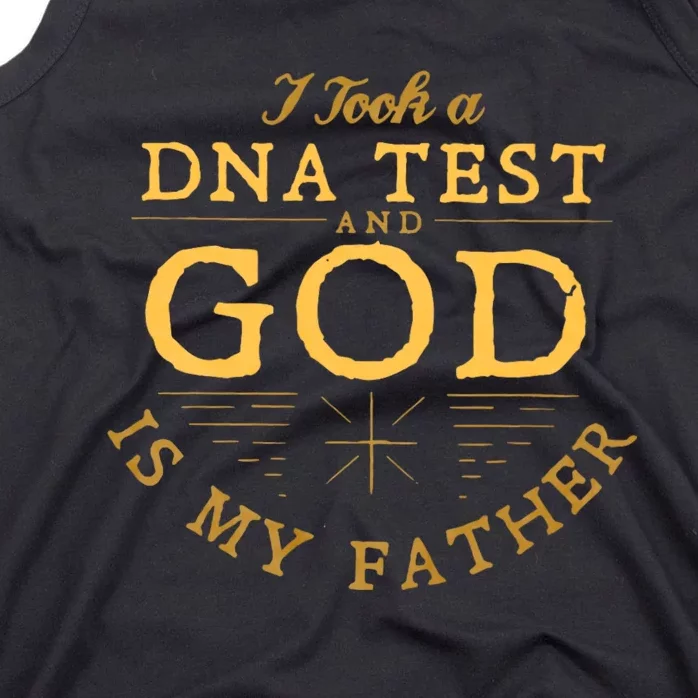 Funny I Took A Dna Test God Is My Father Tank Top