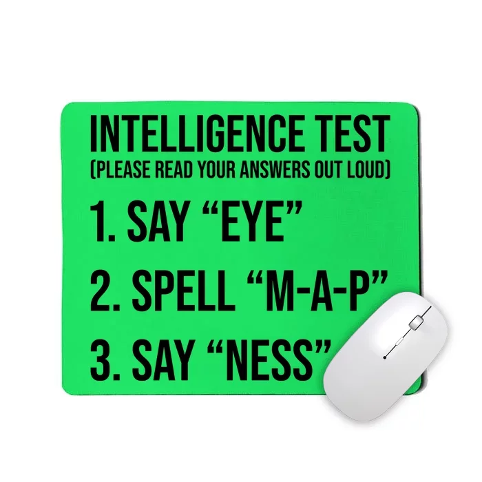 Funny Intelligence Test Mousepad