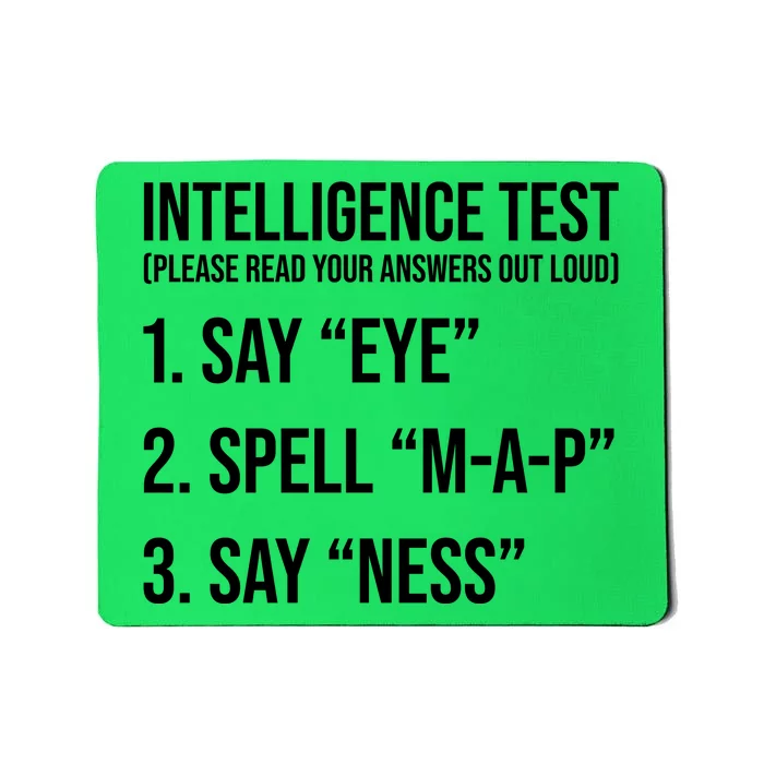 Funny Intelligence Test Mousepad