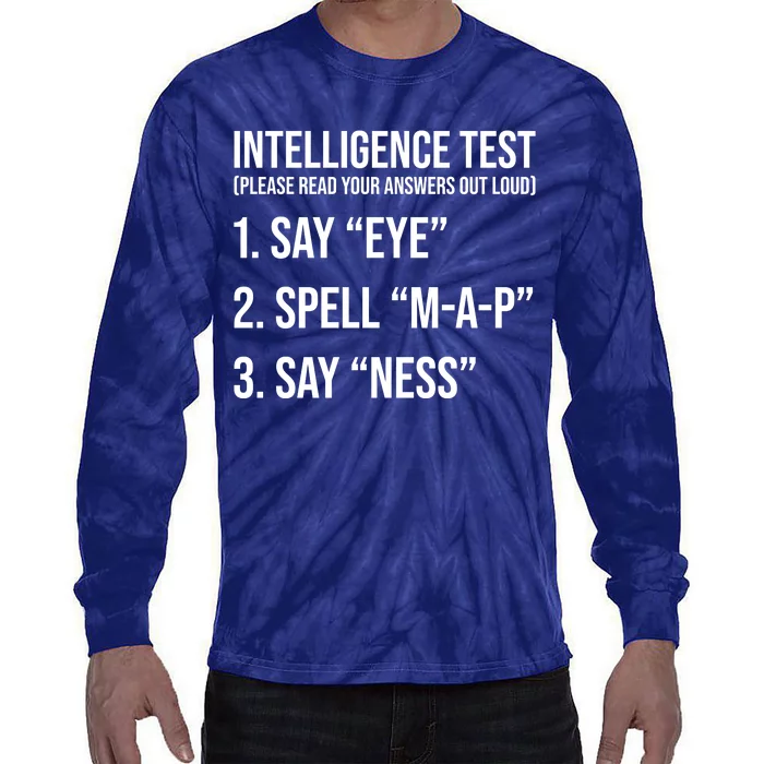 Funny Intelligence Test Tie-Dye Long Sleeve Shirt