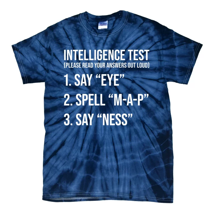 Funny Intelligence Test Tie-Dye T-Shirt