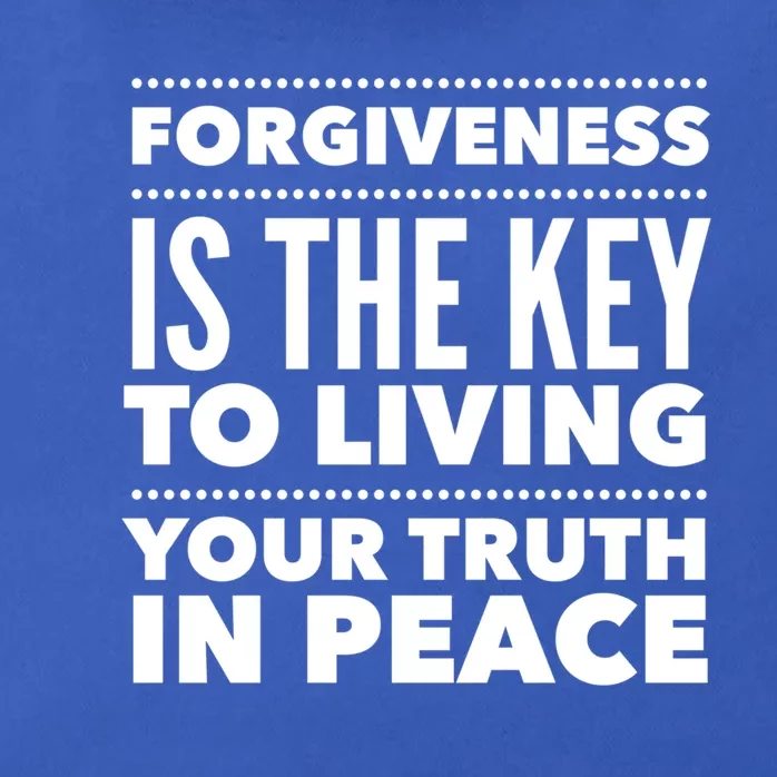 Forgiveness Is The Key To Living Your Truth In Peace Funny Gift Zip Tote Bag