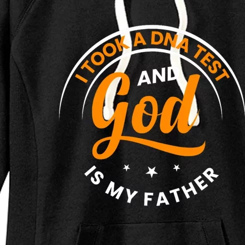 Funny I Took A Dna Test God Is My Father Jesus Christian Women's Fleece Hoodie