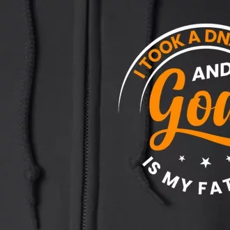 Funny I Took A Dna Test God Is My Father Jesus Christian Full Zip Hoodie