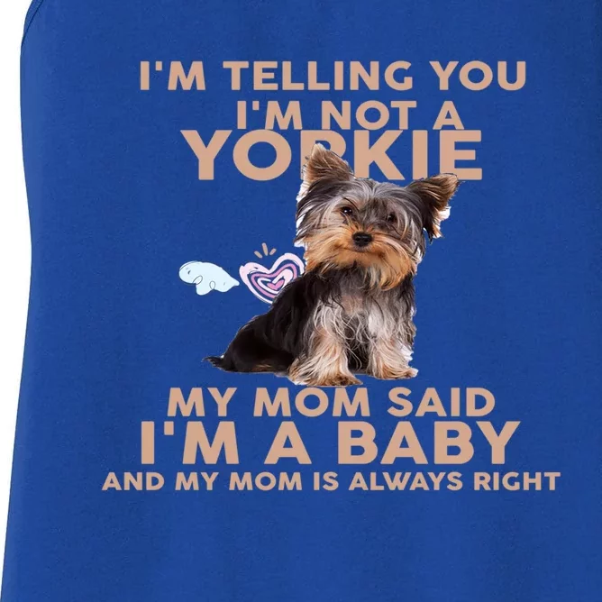 Funny IM Telling You IM Not A Yorkie Gift Women's Racerback Tank