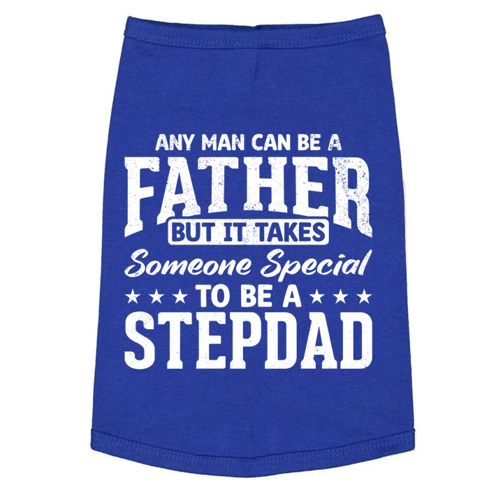 Funny It Takes Someone Special To Be A Stepdad Stepdads Cool Gift Doggie Tank