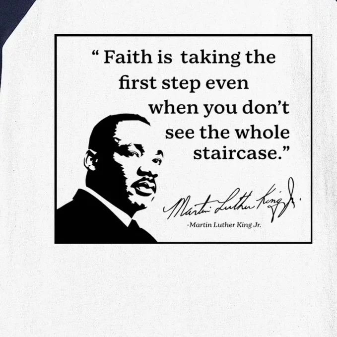 Faith Is Taking The First Step Even When You Don’T See The Whole Staircase Marti Baseball Sleeve Shirt