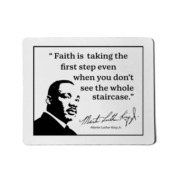 Faith Is Taking The First Step Even When You Don’T See The Whole Staircase Marti Mousepad