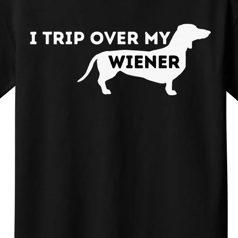 funny I Trip Over My Wiener Dachshund Lover Kids T-Shirt