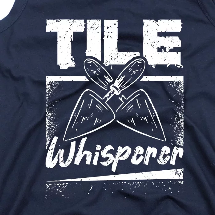 Flooring Installer Tile Whisperer Tank Top