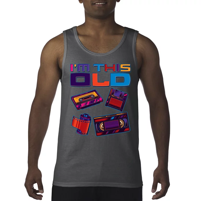 Funny I'm This Old Retro Media Technology Tank Top