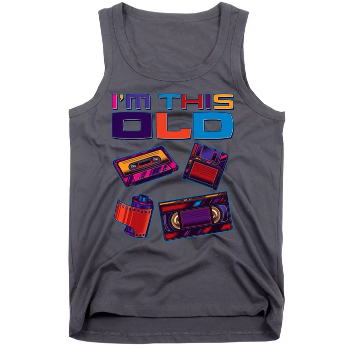 Funny I'm This Old Retro Media Technology Tank Top