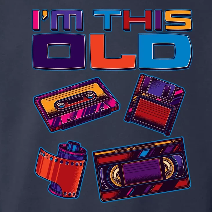 Funny I'm This Old Retro Media Technology Toddler Hoodie