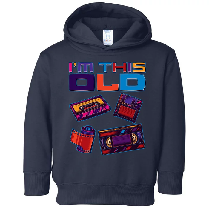 Funny I'm This Old Retro Media Technology Toddler Hoodie