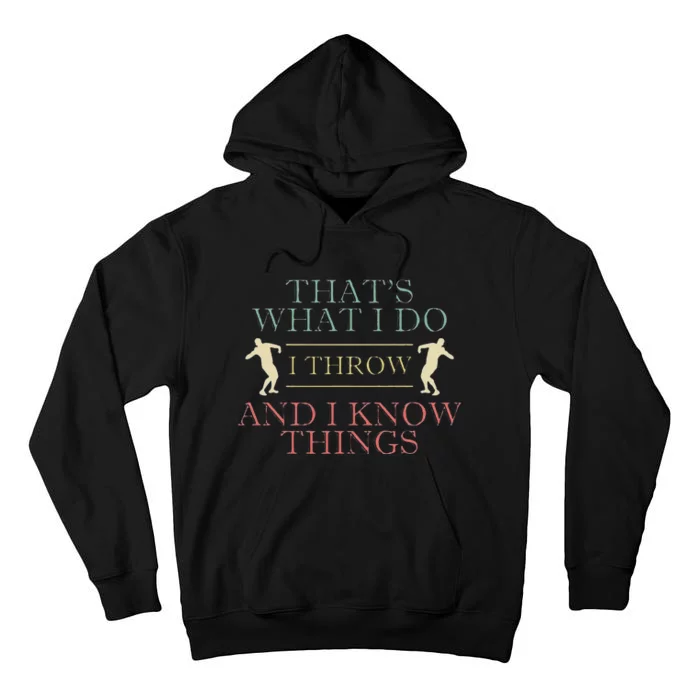 Funny I Throw And Know Things Shot Put Athlete Athletics Putter Tall Hoodie