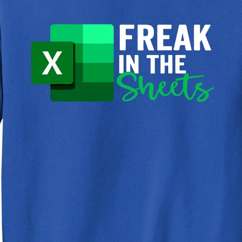 Freak In The Sheets Accountant Funny Spreadsheet Excel Sweatshirt