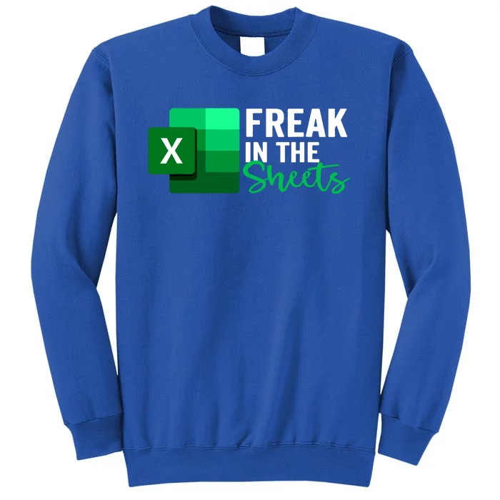 Freak In The Sheets Accountant Funny Spreadsheet Excel Sweatshirt