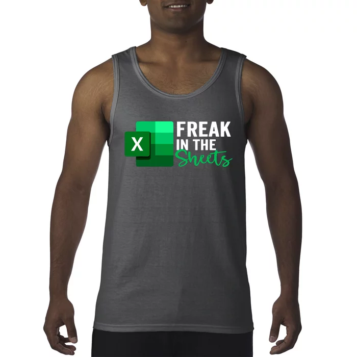 Freak In The Sheets Accountant Funny Spreadsheet Excel Tank Top