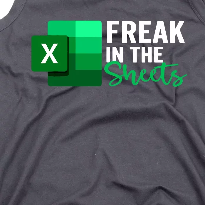 Freak In The Sheets Accountant Funny Spreadsheet Excel Tank Top