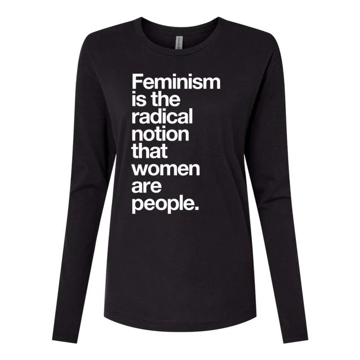 Feminism Is The Radical Notion That Women Are People Womens Cotton Relaxed Long Sleeve T-Shirt