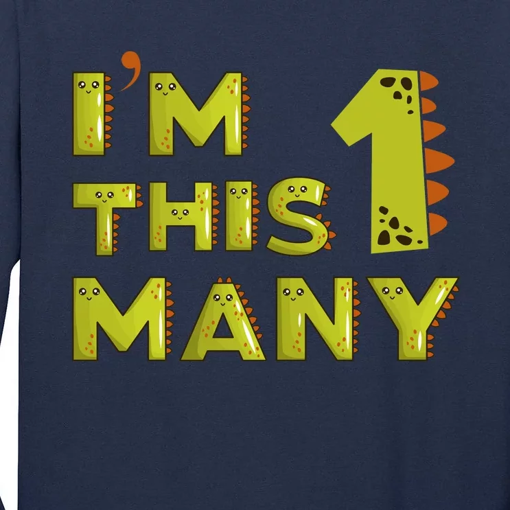 Funny Im This Many 1st Birthday Dinosaur Gift Tall Long Sleeve T-Shirt