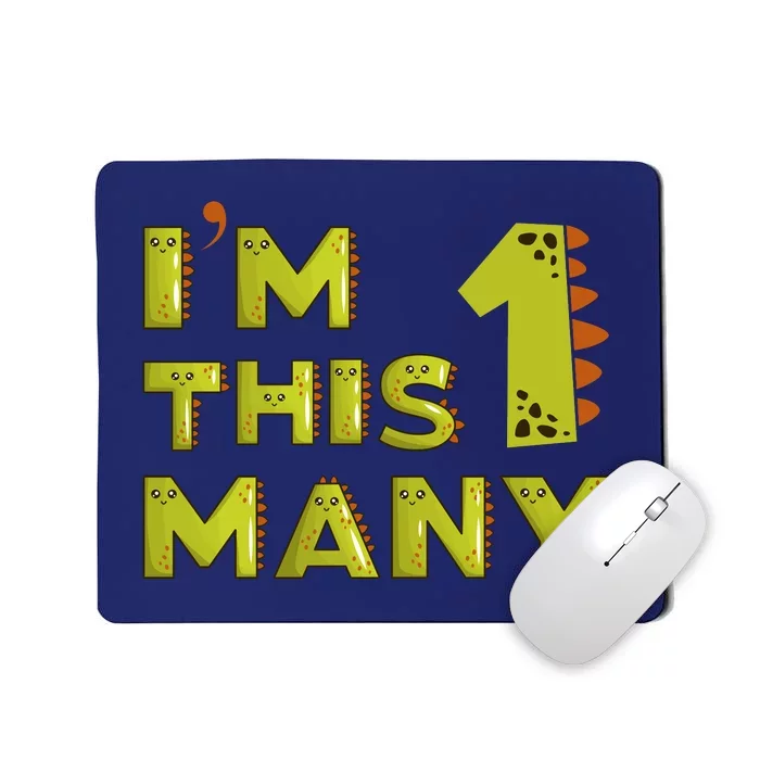 Funny Im This Many 1st Birthday Dinosaur Gift Mousepad