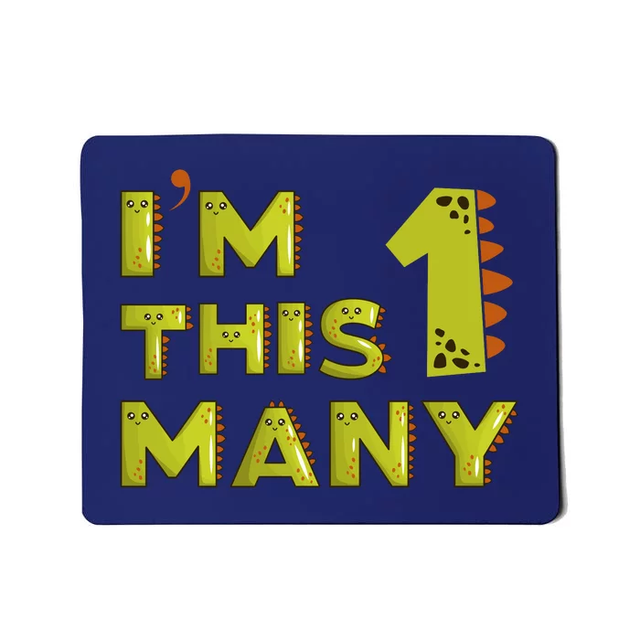 Funny Im This Many 1st Birthday Dinosaur Gift Mousepad