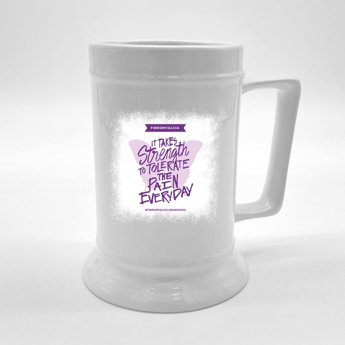 Fibromyalgia It Takes Strength Everyday Gift Fibro Awareness Gift Front & Back Beer Stein