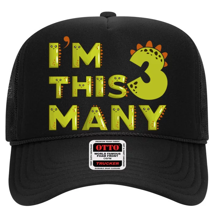 Funny Im This Many 3rd Birthday Dinosaur Gift High Crown Mesh Trucker Hat