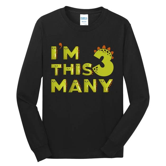 Funny Im This Many 3rd Birthday Dinosaur Gift Tall Long Sleeve T-Shirt