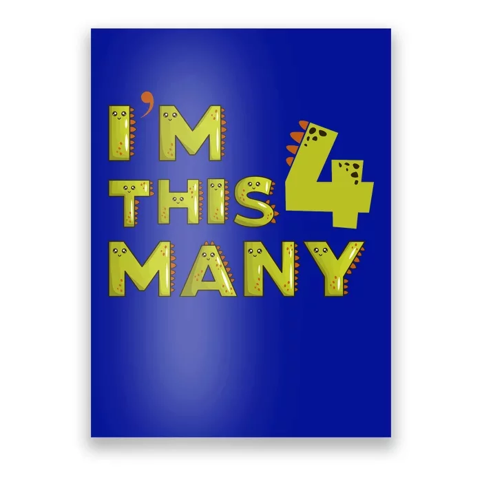 Funny Im This Many 4th Birthday Dinosaur Gift Poster