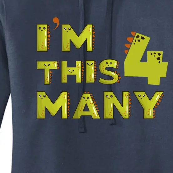 Funny Im This Many 4th Birthday Dinosaur Gift Women's Pullover Hoodie