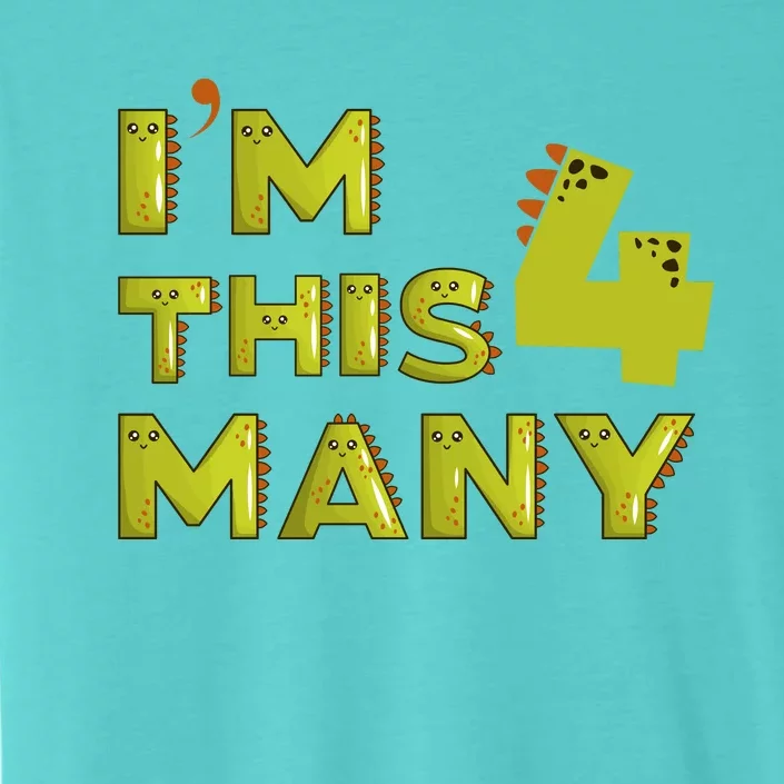 Funny Im This Many 4th Birthday Dinosaur Gift ChromaSoft Performance T-Shirt