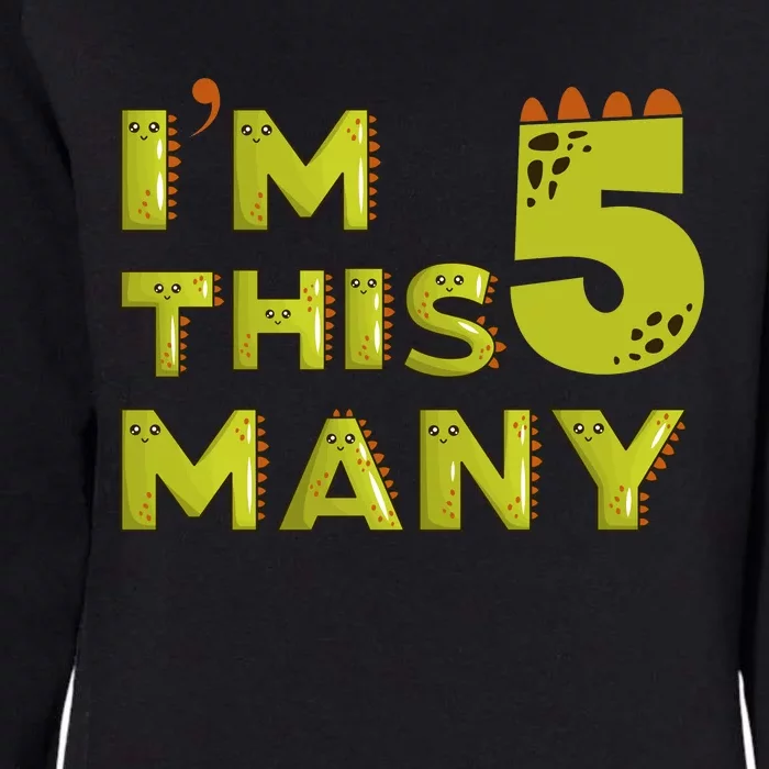 Funny Im This Many 5th Birthday Dinosaur Gift Womens California Wash Sweatshirt